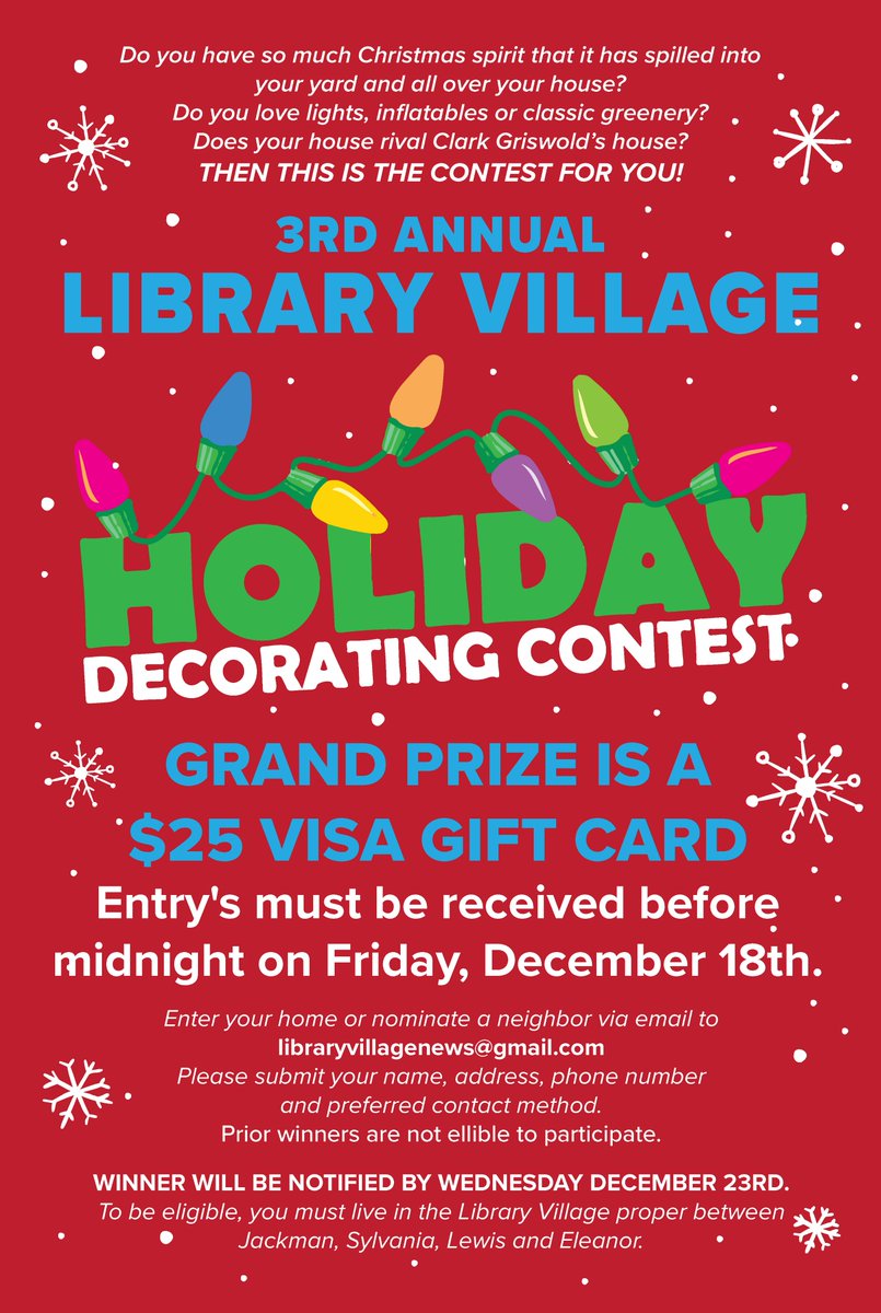 REGISTER YOUR HOME FOR THE 3RD ANNUAL LIBRARY VILLAGE HOLIDAY DECORATING CONTEST! We are looking for the most over the top holiday decorated home in Library Village! Enter your home or nominate a neighbor at libraryvillagenews@gmail.com Entry's must be received by Friday 12/18/20