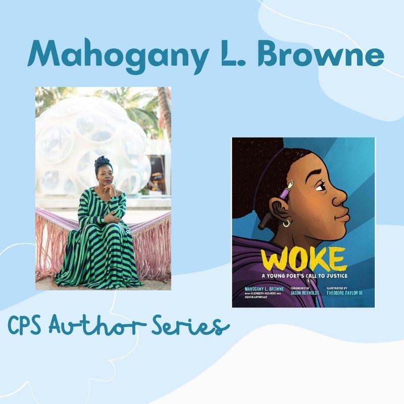 CpsLibraries's tweet photo. Author &amp; poet, Mahogany L. Browne is joining us 12/18 to talk about her book, Woke: a Young Poet's Call to Justice &amp; answer student questions! 

You can submit your questions here: https://t.co/MdJOFY85AM

@mobrowne @CPSLiteracy @drjaneCPS 

#cpsauthorseries #cpsbattleofthebooks https://t.co/8m7r8OSmL5