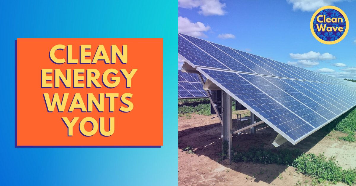 CleanWaveBook's tweet image. #CleanEnergy Wants You - learn about career pathways in the fastest growing sector of our economy. #CleanWaveBook #GreenRecovery