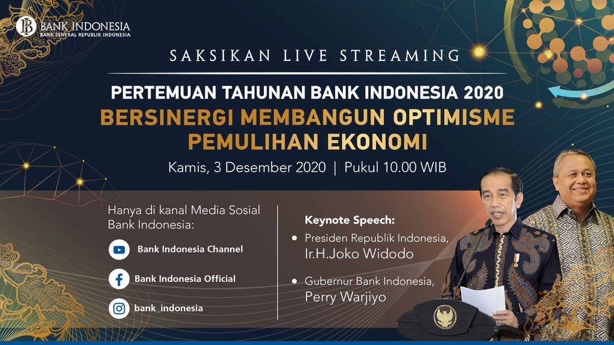 bank_indonesia's tweet photo. HARI INI..!!

Ayo #SobatRupiah, kita “Bersinergi Membangun Optimisme Pemulihan Ekonomi”.

Melalui Pertemuan Tahunan Bank Indonesia (PTBI) 2020 kita wujudkan pemulihan ekonomi dari dampak pandemi.

                 Pukul 10.00 WIB https://t.co/VnZPjie02a