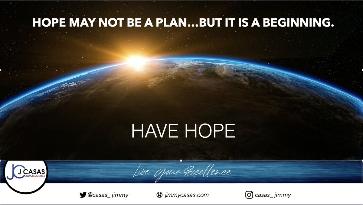 Hope may not be a plan, but it is a beginning #HaveHope #Culturize