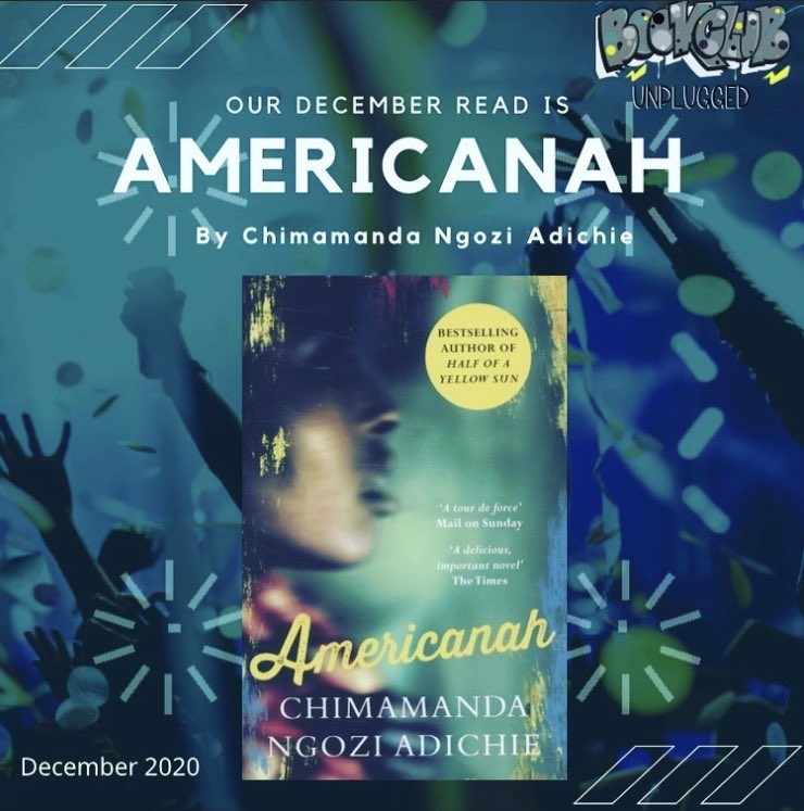 BookClubUnplug's tweet photo. Our December read has been announced!!! Americanah by Chimamanda Ngazi Adichie Weโve heard nothing but great things. Hope you enjoy reading along with us. #readers #amstory #fiction #woman #black #book #club #readerscommunity #amreading #amreadingfiction #RT https://t.co/34R8FYSXyg