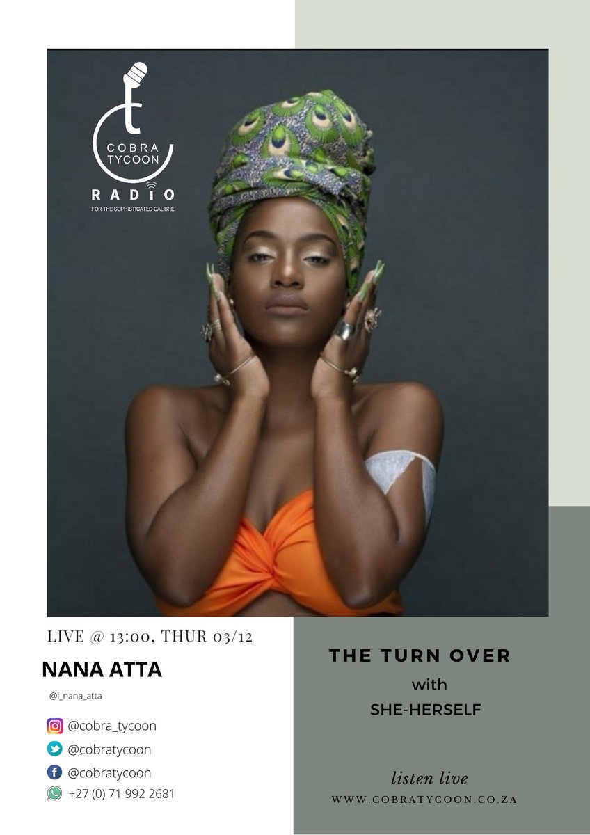 Catch NANA ATTA .<a href="/i_nana_atta/">EMAKHOSINI 🌈</a> live on air this afternoon on THE TURN OVER with SHE-HERSELF Cobratycoon.co.za 
#16DaysofActivism2020