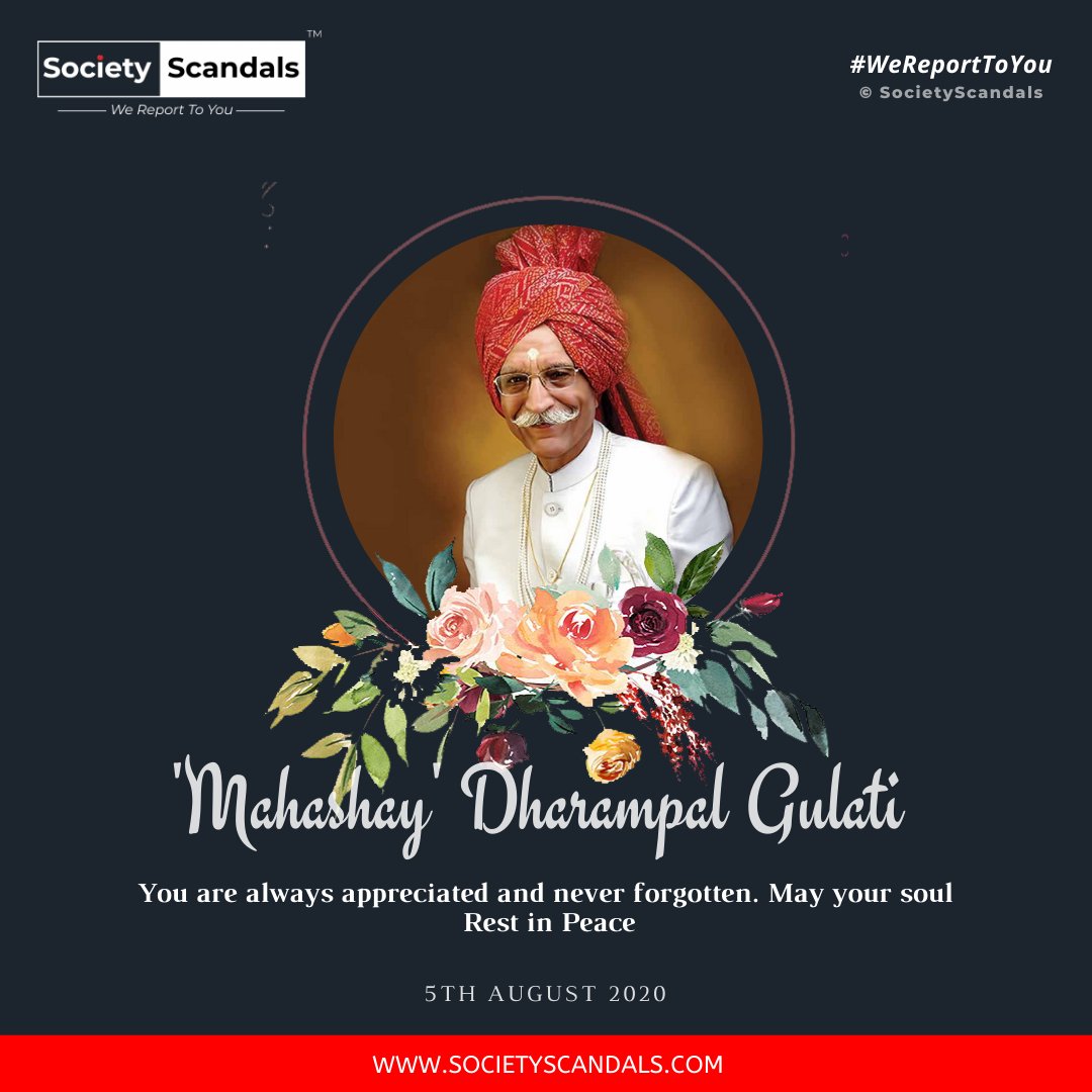 societyscandals's tweet photo. You are always appreciated and never forgotten. 
May your soul Rest in Peace..!!

#mahashaydharampalgulati #restinpeace #wereporttoyou #societyscandals https://t.co/9KCJMq5Pve