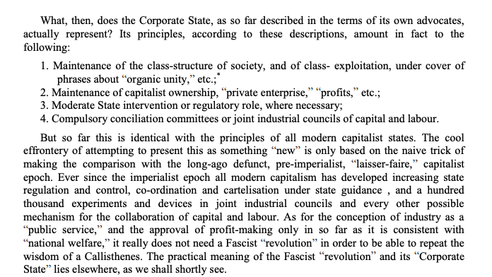 What would the point of this be? Simple, yet another attempt to bring about the total cartelization of capitalism. The rigorous analysis of fascism in Dutt's Fascism and Social Revolution (1934) gives an indication of just how old this idea is. Whether or not it can work on the