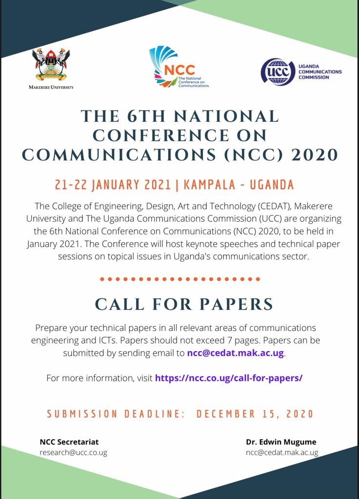 NCC_2021's tweet photo. UCC in partnership with Makerere University invite the public to submit technical papers in all areas of Communications Engineering and ICTs for the NCC Conference 2020 to take place on 21st -22nd Jan 2021.
Click on the poster for more information.
#NCC2020 https://t.co/TqqBXuh2Xh