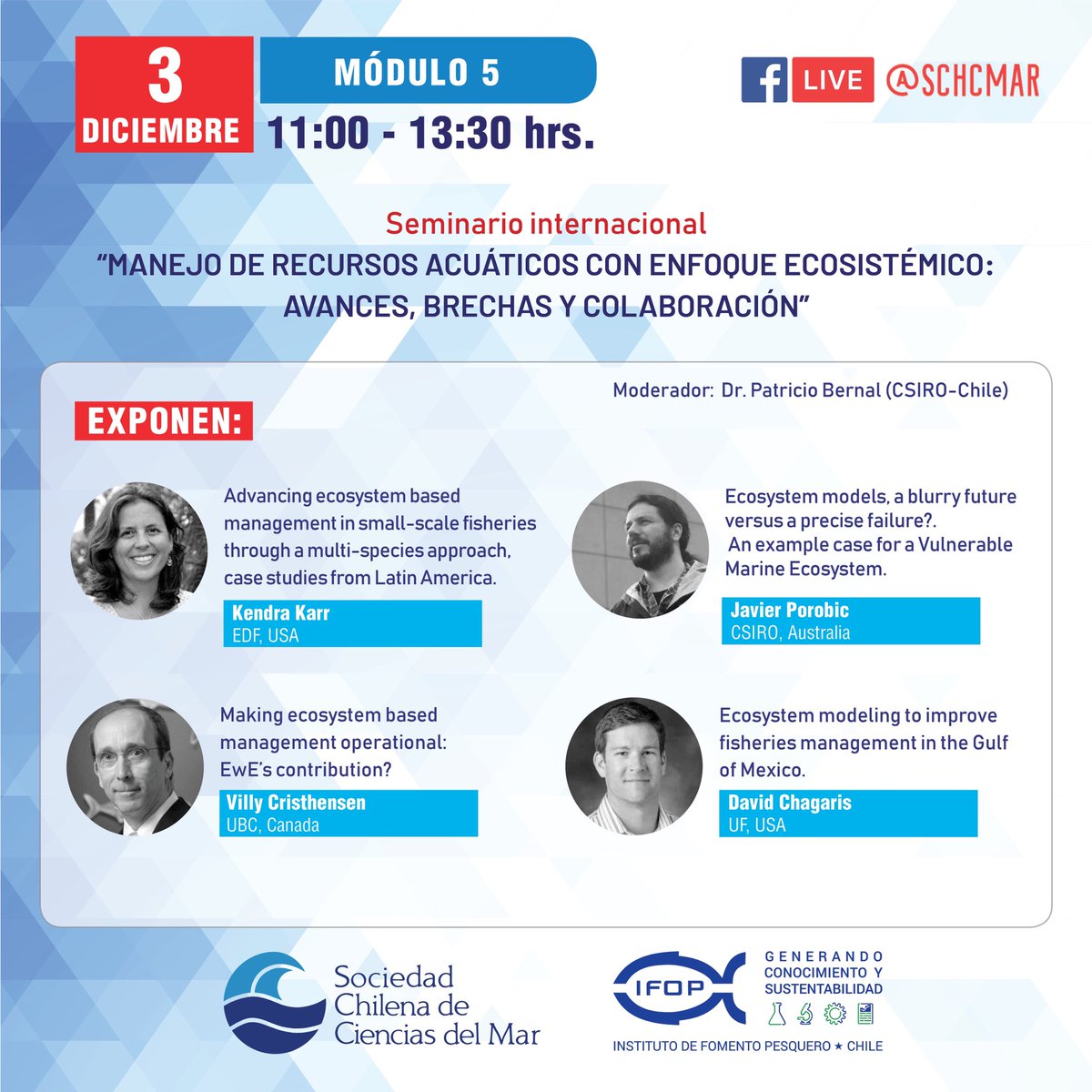 schcmar's tweet image. Hoy a las 11:00 hrs comienza última jornada del seminario internacional de #manejorecursosacuáticos con #enfoqueecosistémico donde importantes expositores nos acompañarán @Ecopath @CSIROChile @EnvDefenseFund @schcmar @ifop_periodista #ecosystemmodelling #marinescience #chile 🌊🐟