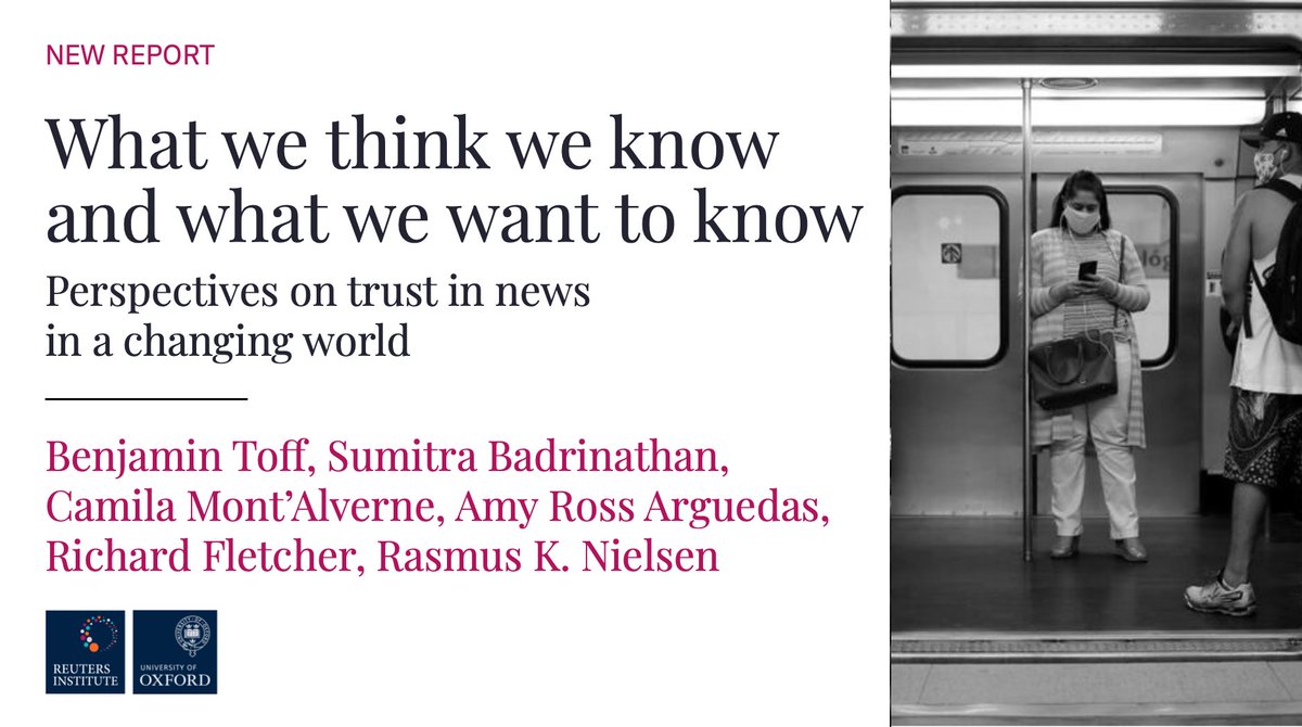  Why is trust in news eroding? What might be done about it?These are the questions at the heart of a new report that looks at the trade-offs news organisations face when trying to regain trust and retain itRead it here https://reutersinstitute.politics.ox.ac.uk/what-we-think-we-know-and-what-we-want-know-perspectives-trust-news-changing-world Key findings in thread