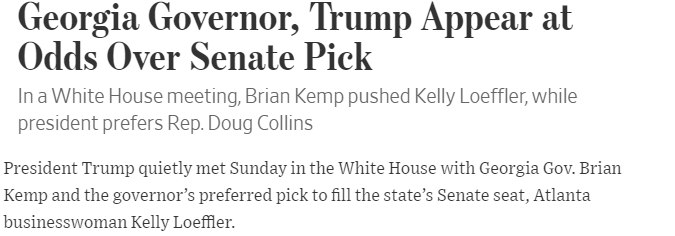 Interesting side note: Kemp chose Loeffler over Doug Collins who is a Georgia native and was Trump's choice.As we know Loffler is insanely rich. Did Loeffler pay for a senate seat? Maybe. https://www.wsj.com/articles/georgia-governor-trump-appear-at-odds-over-senate-pick-11574789160