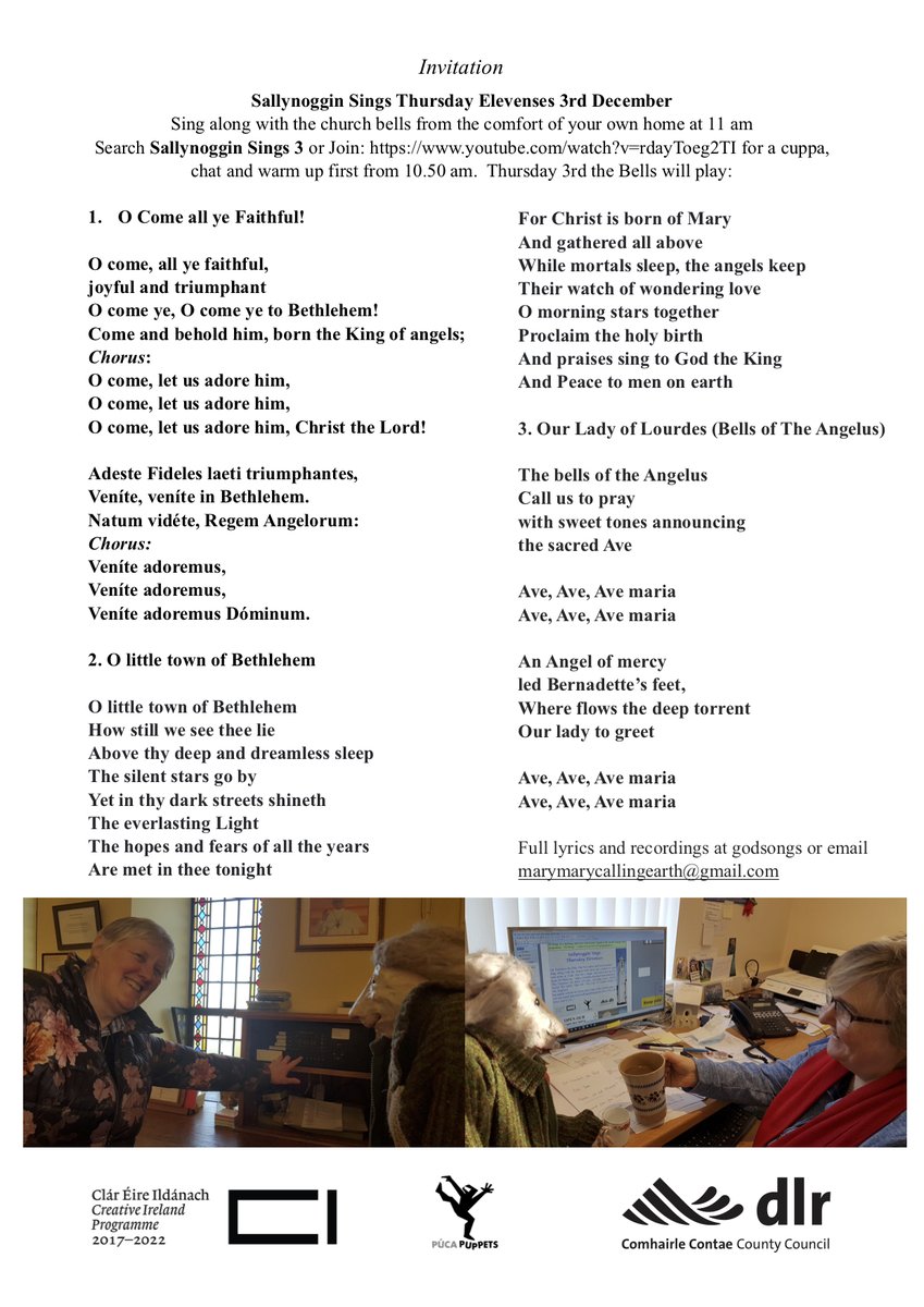 We're looking forward to this morning's final Sallynoggin Sings Thurs Elevenses, an Advent special. 
Join Mary Mary at 10.50 for a cuppa, chat and practice first on YouTube Sallynoggin Sings 3 or paste this link in your browser:

youtube.com/watch?v=rdayTo…

Lyrics below.