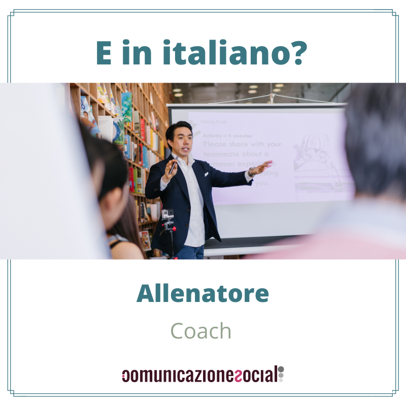 comunicazioneso's tweet photo. E in #italiano?
Usato soprattutto in ambito sportivo, oggi la figura dell'allenatore è diventata importante anche in altri settori. 
Bene, ma perché non dirlo in italiano?

#linguaitaliana https://t.co/A2cm9VL2PW