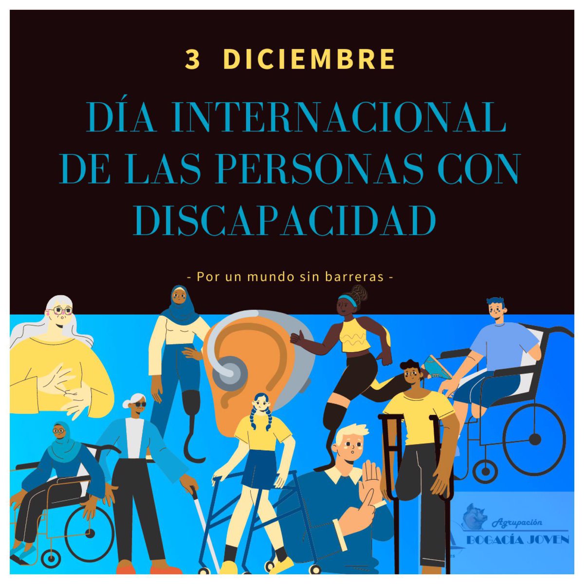 3 DE DICIEMBRE 🗓

DÍA INTERNACIONAL DE LAS PERSONAS CON DISCAPACIDAD

#porunmundosinbarreras #diainternacionaldelaspersonascondiscapacidad #caceres #cáceres #ajacaceres #ceaj #abogacia #abogaciajoven