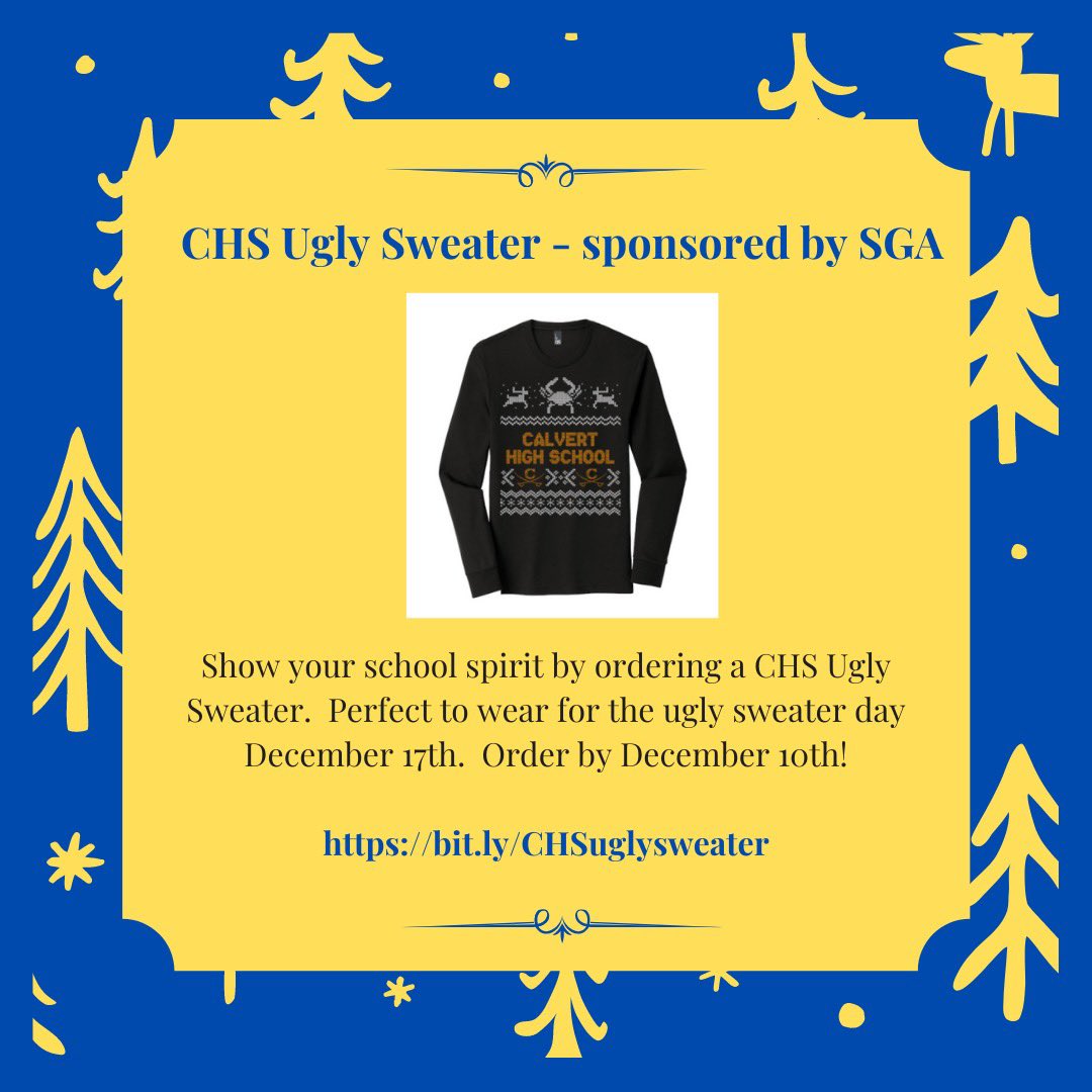 CalvertSGA's tweet image. Also show off your school spirit but getting one of the Calvert High Ugly Sweater ! Orders will be taken until December 10th!!!