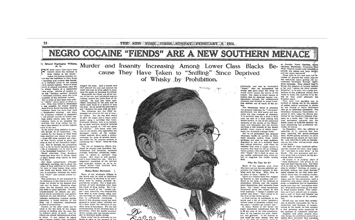 It wasn't until 1914 that cocaine was formally criminalized in the United States shortly after newspapers started publishing scary stories about Black people using the drug. Check out this New York Times headline from the time: