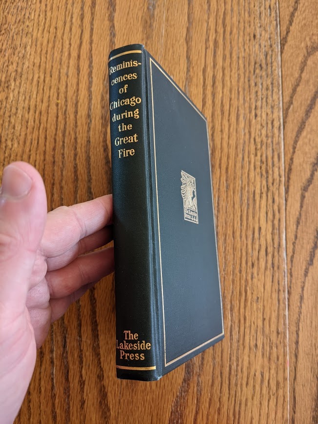 As you can see, they're beautiful! The binding color changed every 25 years, and the Lakeside crest on the cover was updated over time. Here's the oldest edition I own, 1915's Reminiscences of Chicago During the Great Fire.