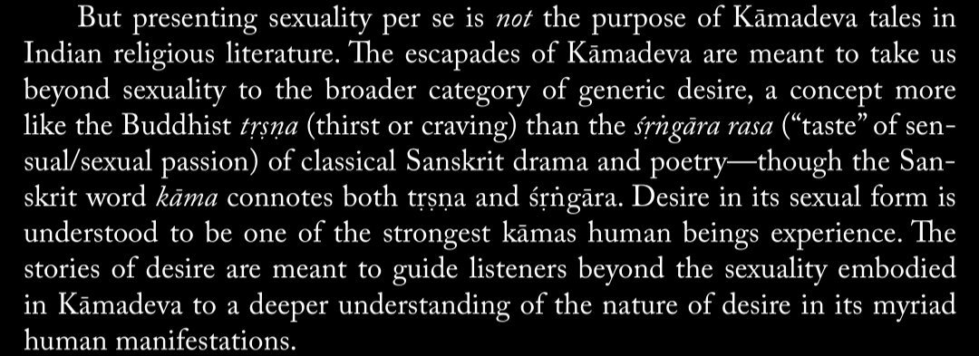 Book above is an absolute goldmine and associates Kamadeva both with his original stories and also the impact he has as a concept in EVERY SINGLE ONE OF THEM AND ALSO KAMA'S IMPACT ON NON SEXUAL THEMES AS WELL... this is food for REE !!!!!!!! 
