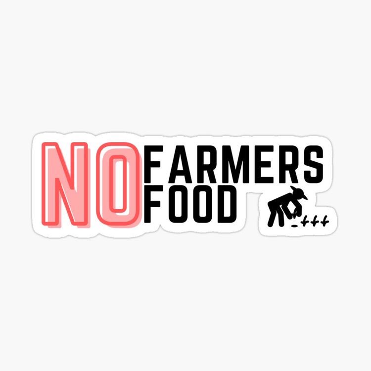 #IStandWithFarmers 

No farmers 
No  food
No future 
 
#Farmers #isupportfarmers