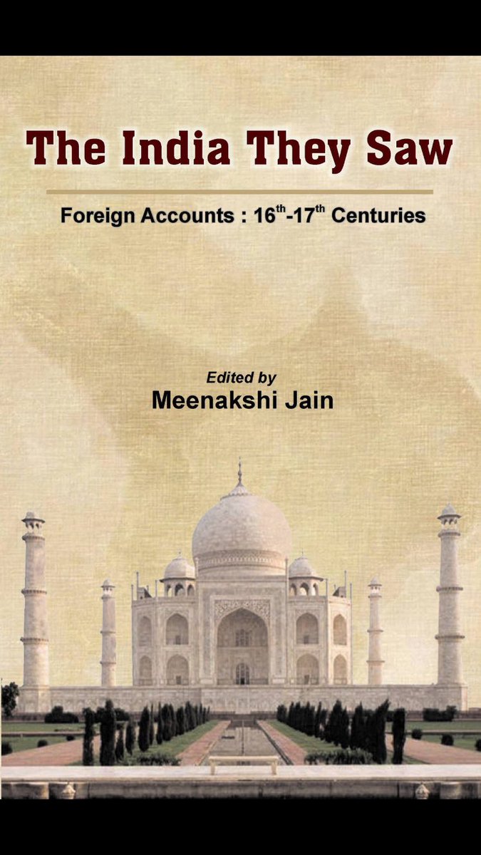 Source and Credit:1)THE INDIA THEY SAW (VOL-3) by MEENAKSHI JAIN2)Francois Bernier, Travels in the Mogul Empire AD 1656-1668, Vincent A Smith ed., Low Price Publications, 1994, pp., 419-420, 402-404.