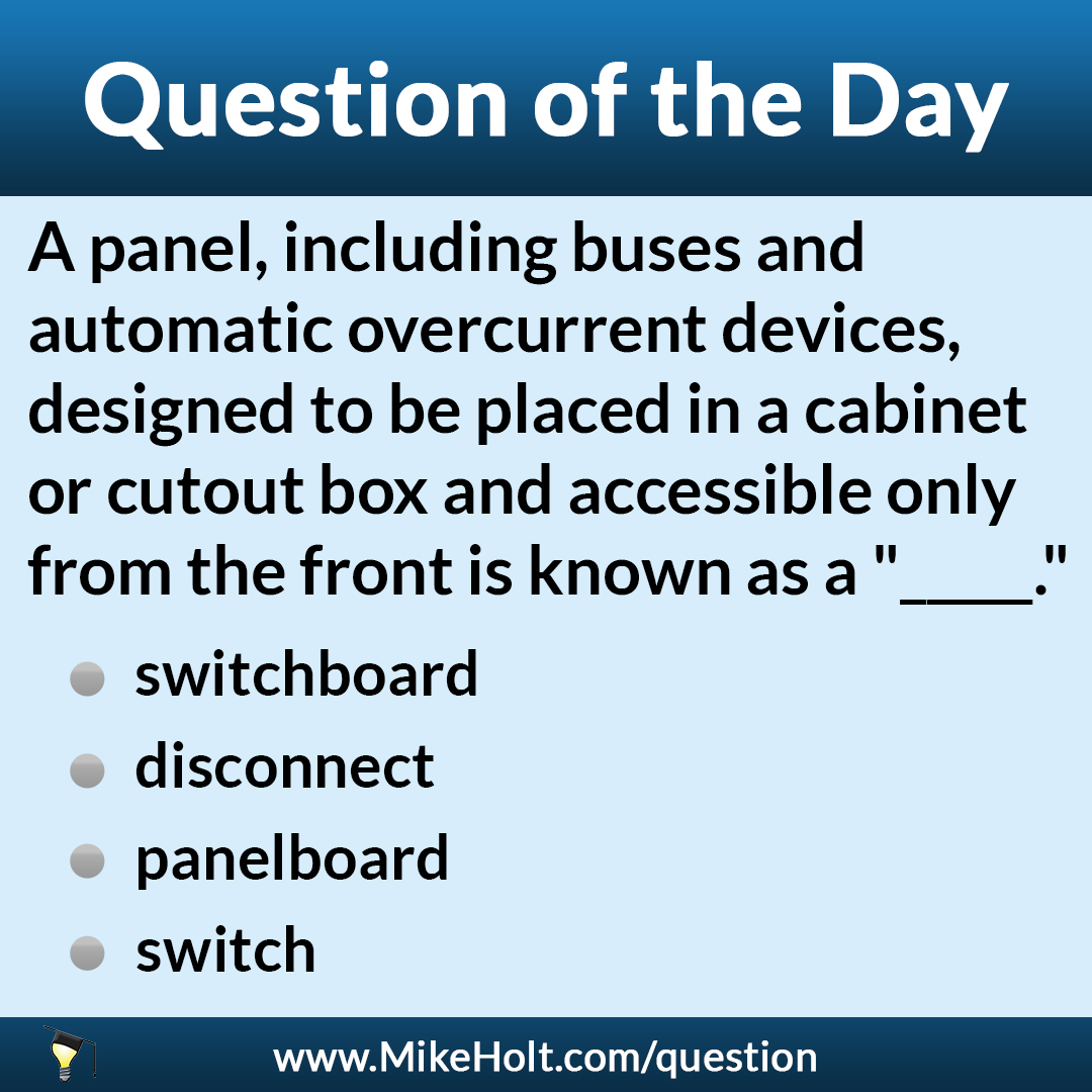 MikeHoltNEC's tweet photo. Check out our daily Code question! Know the answer? Submit it at https://t.co/hrPYhFCwAl.

#CodeQuestion #2020NEC #ElectricalTraining #ElectricalEducation https://t.co/TSRcR2O3Xm