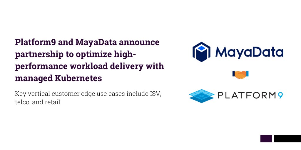 MayaData's tweet image. 👉Big news: Thrilled to share -- #MayaData and #Platform9 Systems (@Platform9Sys) today announced a collaboration for the deployment and operation of performance-sensitive stateful workloads on #Kubernetes.🚀📈
Key info: hubs.li/H0BZhN60