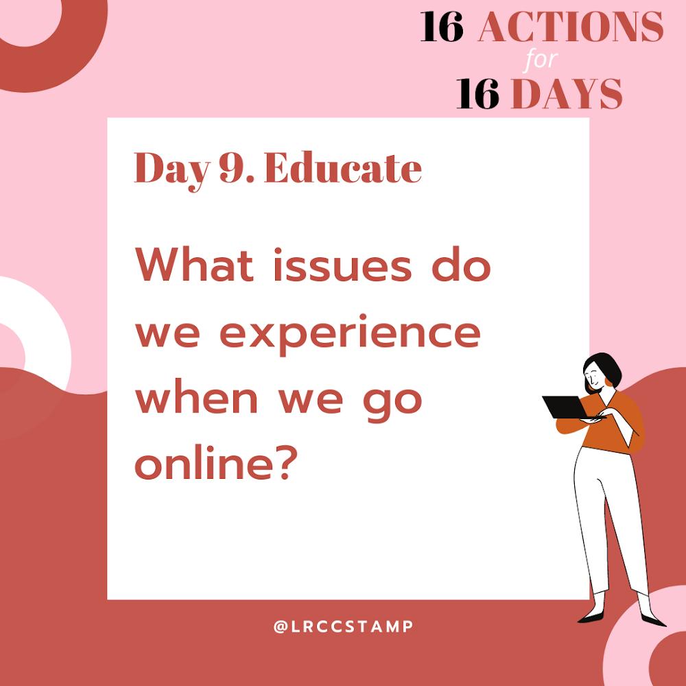 On Day 9 of  #16DaysofAction we want to share some snippets of the discussions we had at our workshop last night on the challenges of being online and what we can do to reclaim these spaces as the positive and empowering spaces they can be 
