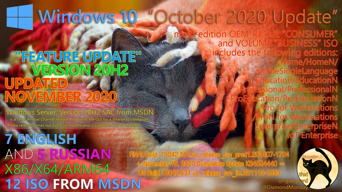 WZorNET's tweet image. 😻📢Windows 10 Version #20H2 / Windows Server Version #20H2, #SAC
📋#UpdatedNov2020 with November 19, 2020 #KB4594440 = 19042.631.vb_release_svc_im.201113-1953
📁7-ENG|5-RUS, X86/X64/ARM64 #CONSUMER/#BUSINESS/#IoTENT/#SERVERSAC20H2 from #MSDN 12-ISO👉rg-adguard.net/go/NOV20VSS20H2
👁️WZT