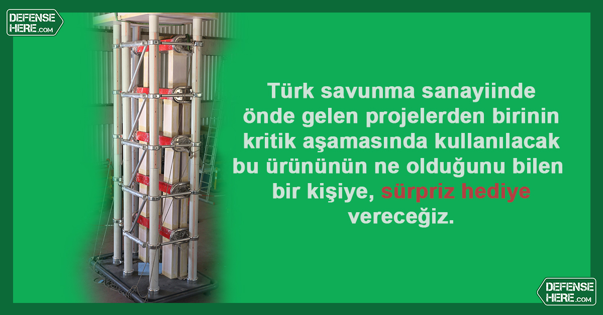 • Türk savunma sanayiinin önemli bir ihtiyacını karşılayacak bu ürünün ne olduğunu bilen bir kişiye, sürpriz hediye.
• Bu paylaşımı RT yapıp cevabınızı alta yazmanız yeterli.