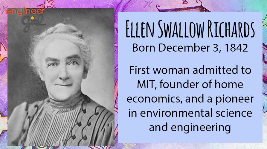 EngineerGirl no Twitter: "Happy Birthday, Ellen Swallow Richards! Born December 3, 1842, Richards was the first woman admitted to @MIT, the founder of home economics, and a pioneer in environmental science and #