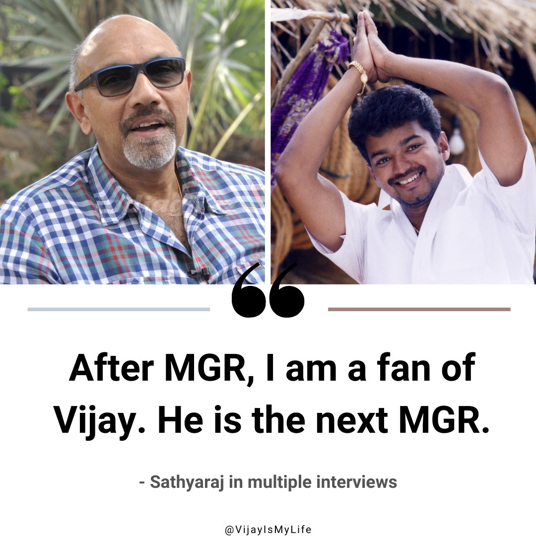 13. If you ask  #Sathyaraj his favorite actor, the answer always comes as MGR. His favorite actor after MGR? #28YearsOfBelovedVIJAY  #ThalapathyVijay