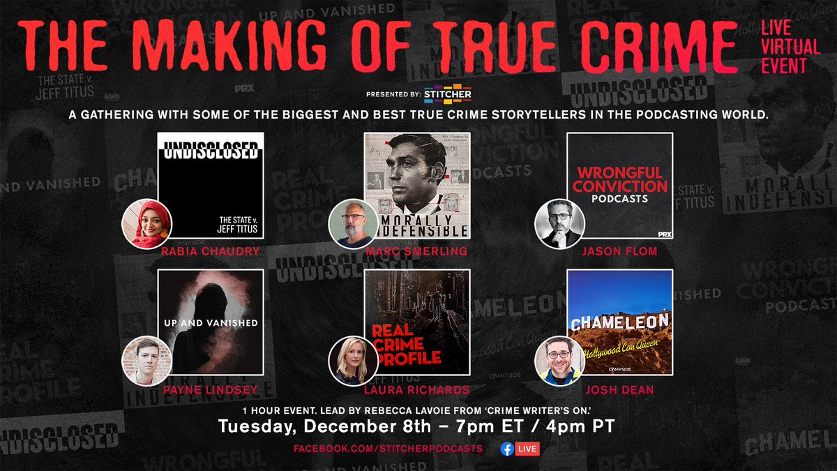 Stitcher's tweet photo. SAVE THE DATE – Tues Dec 8th - The Making of True Crime, join us LIVE with some of the best podcast story tellers from @ChameleonPod @UndisclosedPod, @morallyindef, @upandvanished, and more!  Hosted by @StitcherPodcasts on Facebook, follow for updates: https://t.co/m1o9Q7OcxX https://t.co/WsuvbxiEC9