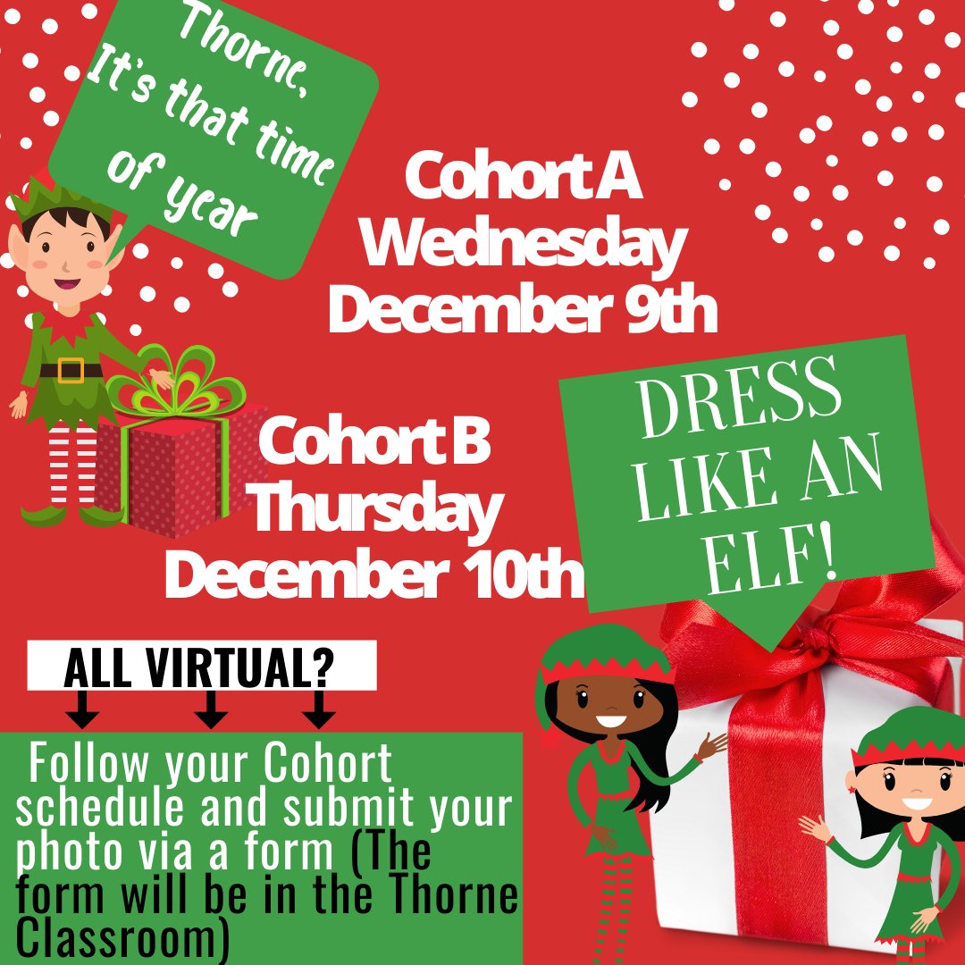 8th Graders ~ Although we can't deck the halls, we can still dress up in our 'Elf Best' next Wednesday and Thursday! Virtual elves can upload their picture to the form posted in the Thorne Google Classroom. 🦁🎄@thornems @ThorneGuidance