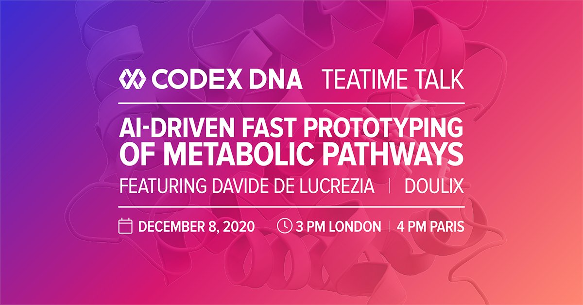 Telesis_bio's tweet photo. Join us for a teatime talk: AI-driven fast prototyping of metabolic pathways, presented by Davide De Lucrezia , CEO, Doulix – Tuesday, December 8, 2020; 3:00 pm London | 4:00 pm Paris.
https://t.co/ywzhkSLORZ
#codexdna #syntheticbiology #biotechnology https://t.co/kXnD7yPYM2