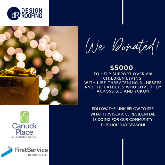 We donated! Join the community of FirstService Residential this holiday season to make a difference in the lives of children and families across B.C. 🎁🎅

Follow the link for more information: canuckplace.org/firstservice/

#designroofing #firstservice #canuckplace #tistheseason