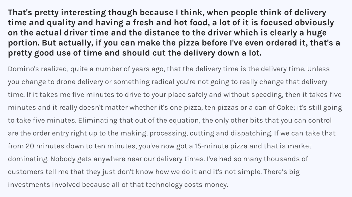 'Domino's realized that the delivery time is the delivery time...the other bits you can control are the order entry up to the making, processing, cutting and disptaching'