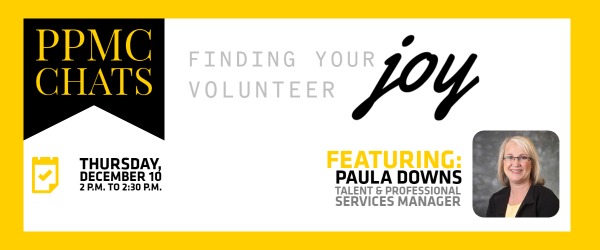 WSUPPMC's tweet photo. Tis the season. PPMC Chats this month has Paula Downs sharing about "Finding Your Volunteer Joy." Assess your skills, interests and goals in order to be involved in a more meaningful volunteer experience. #ppmcUpdates Join us by registering here-> https://t.co/0vmuOY1Zpi https://t.co/w8oUaLOQCy