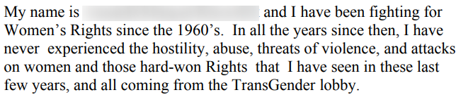 all of the ones that start "I am for women's rights" go on to accuse "TRAs" or the "Transgender lobby" of being vicious and abusive where as the ones from trans people mostly go "we just want to be able to live please"