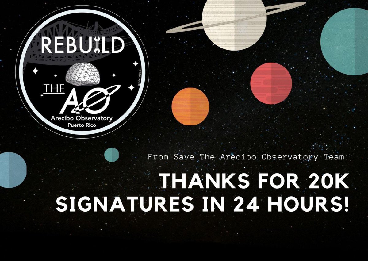 [EN] In less than 24 hours, you have helped us reach 20K signatures. Thank you for fighting along us to #RebuildTheAreciboObservatory! Let's keep working towards our goal! ✨