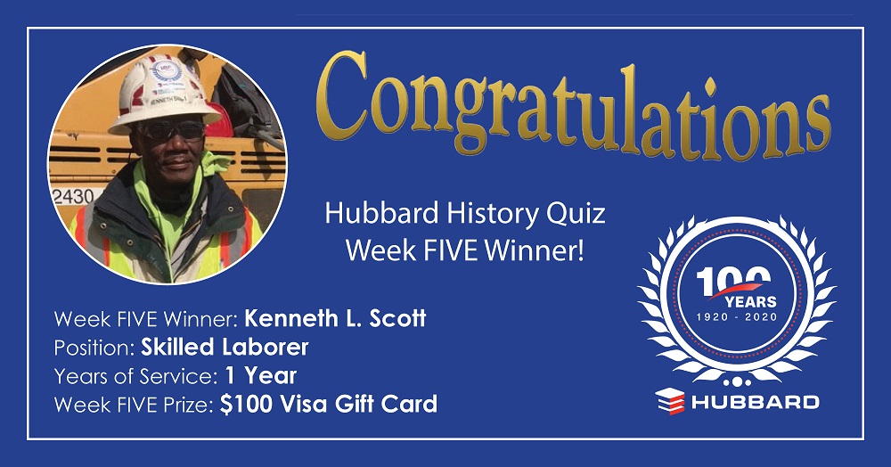 THANK YOU to all who participated in our 100th Anniversary Quiz Contest! In addition to the weekly quiz winners, we entered the names of all participants into a drawing. Congratulations to Kenneth Scott, Skilled Laborer with OPC for winning a $100 gift card! #HubbardCentennial