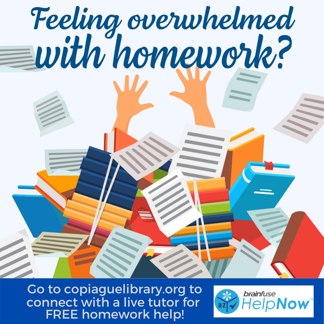CopiagueLibrary's tweet photo. Are you feeling overwhelmed with your homework? The Copiague Library can help! Use your library card to connect with a FREE online tutor. https://t.co/7Ikuxm1z6a
#brainfuse #helpnow #whatlibrariesdo #CopiagueLibrary #onlinelearning, #distancelearninghelp #homeworkhelp https://t.co/aNhsqxZaFk