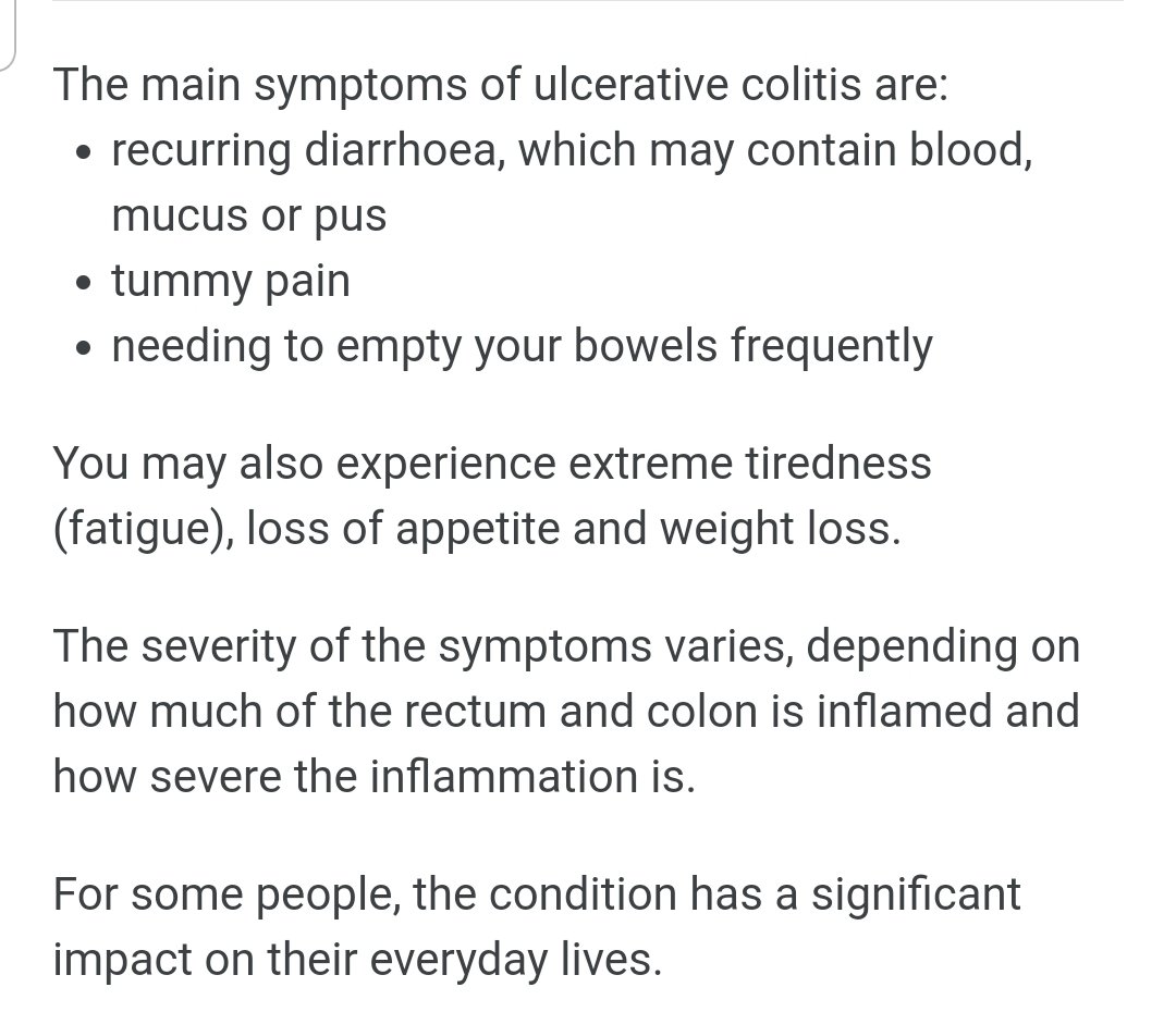 I was diagnosed with Ulcerative Colitis (UC) in Feb 2002, 3 months before my 12th birthday. There is currently no cure for UC. I have lived with it for 18 yrs. Below are some of the symptoms I experience when I'm having a severe flare up (approx twice a yr) 