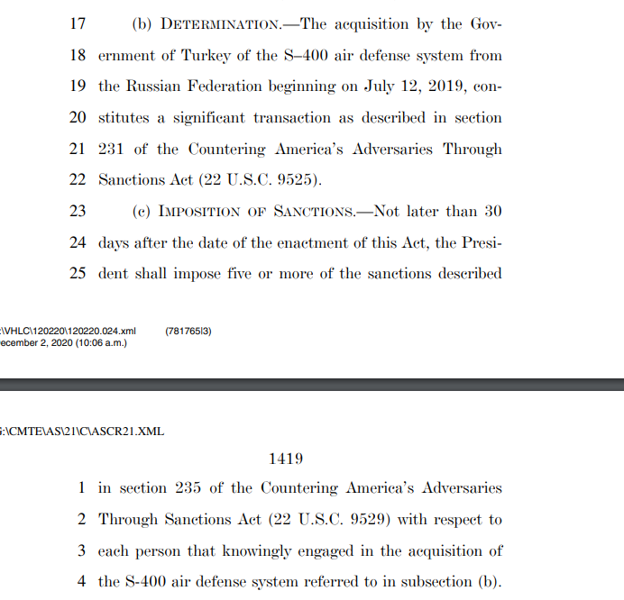 2. For  #Turkey NDAA FY 2021 "Not later than 3024 days after the date of the enactment of this Act, the President shall impose five or more of the  #sanctions described in section 235 of the CAATSA with respect toeach person that knowingly engaged in the acquisition ofthe S-400"