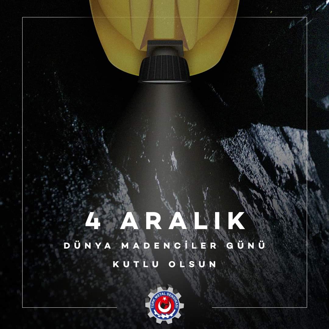 TurkMetalSen's tweet photo. Tüm maden emekçilerinin 4 Aralık Dünya Madenciler Günü'nü kutluyor, rızkını kazanmak için indiği madenlerde yaşamını yitiren tüm kardeşlerimizi rahmetle anıyoruz... https://t.co/0t2QRdV7pF