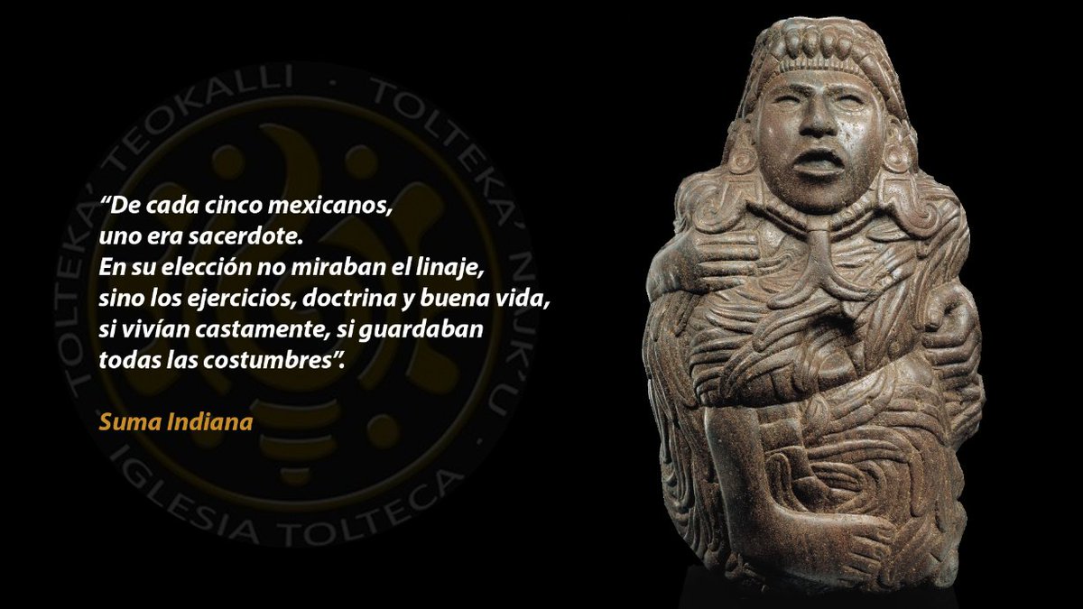 iglesiatolteca1's tweet photo. “De cada cinco mexicanos, uno era sacerdote. En su elección no miraban el linaje, sino los ejercicios, doctrina y buena vida, si vivían castamente, si guardaban todas las costumbres”. Suma Indiana
#Iglesia #IglesiaTolteca #Quetzalcoatl
#SerpienteEmplumada #Topiltzin #Teohua https://t.co/oY75DPnaxt