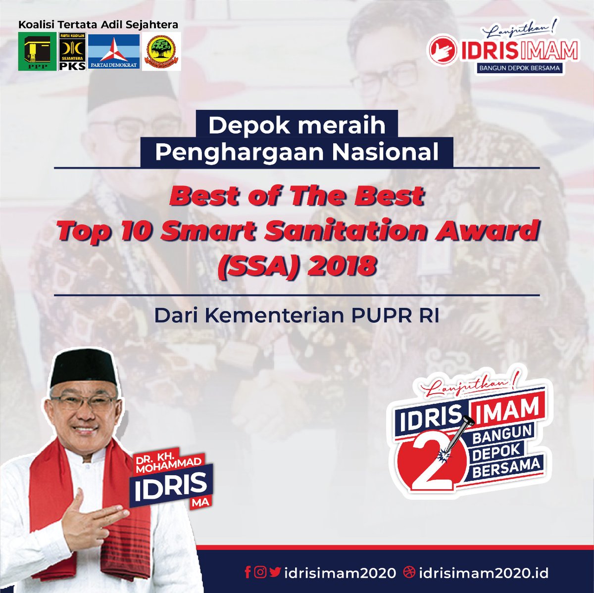 Depok meraih Penghargaan Nasional Best of The Best Top 10 Smart Sanitation Award (SSA) 2018 dari Kementerian PUPR RI

#IdrisImamDepok
#MajuBerbudayaSejahtera
#Lanjutkan
#BangunDepokBersama