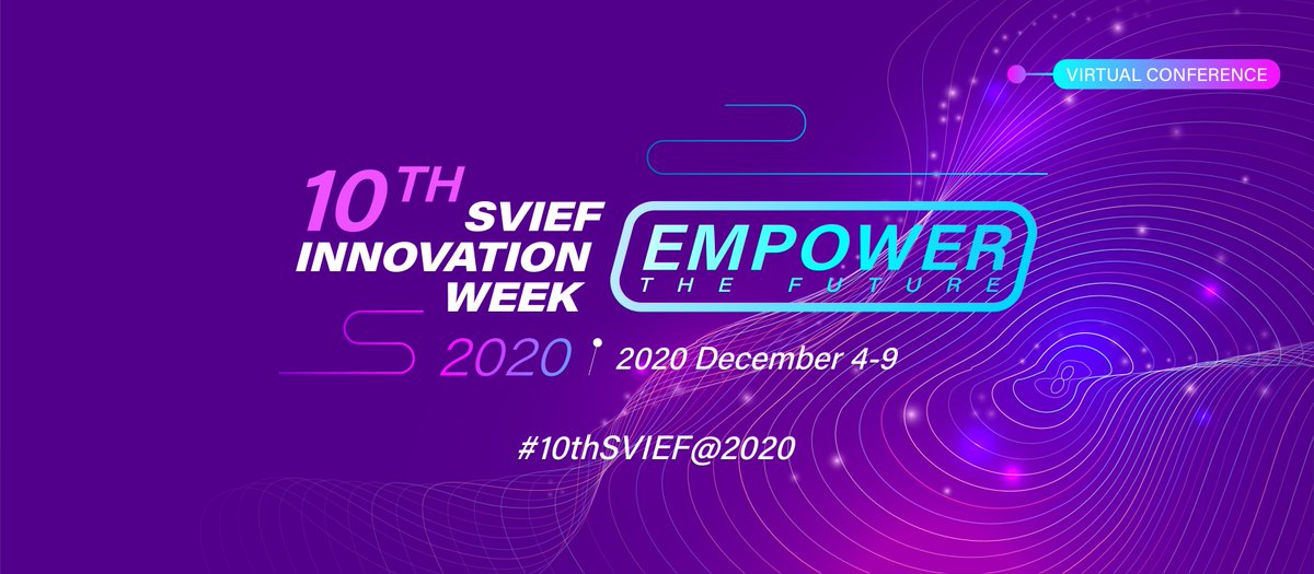 The 10th Silicon Valley Innovation &amp; Entrepreneurship Forum (SVIEF) which will be held from December 4 to 9, 2020 via the internet. 🤗Welome to the online address: svief.org/2020/index.html