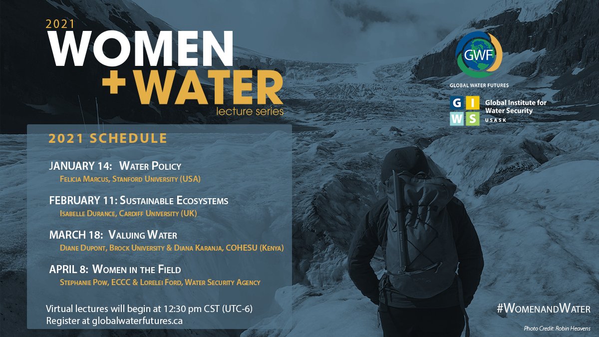 Hey all, mark your calendars for the upcoming #WomenAndWater lecture series hosted by <a href="/usask_water/">Global Institute for Water Security</a> <a href="/GWFutures/">Global Water Futures</a> in 2021! Open &amp; free to all. Conversations by women working in water. Very excited to be hosting the Women in the Field lecture on April 8 💧