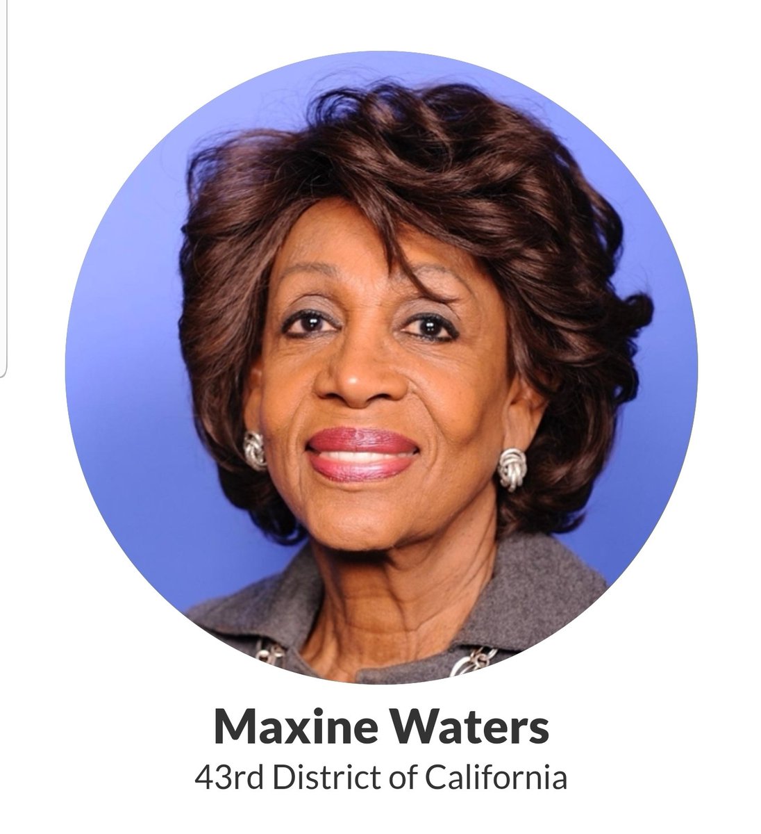 Maxine Waters, California's 43rd District https://waters.house.gov/ 20/98