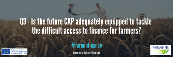 farminfin's tweet photo. Q3: Is the future Common Agricultural Policy adequately equipped to tackle the difficult access to finance for farmers? #farminfinance https://t.co/6Qop4LOGW8