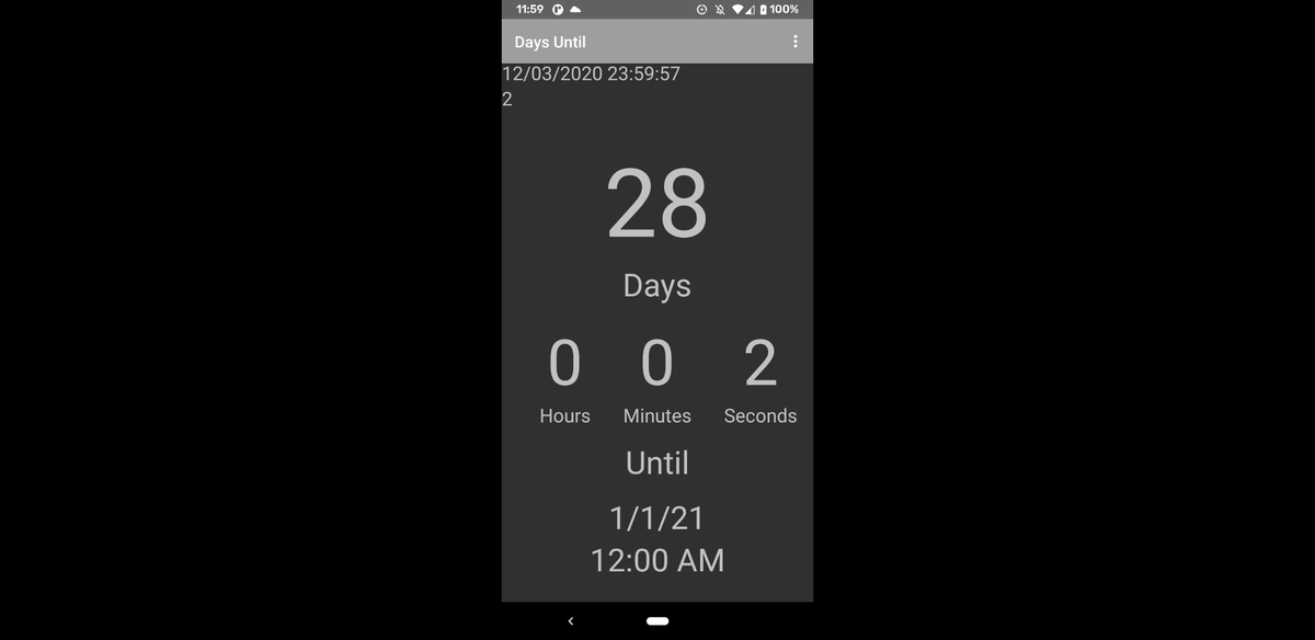 android_amanda's tweet photo. 28 days until 2021!
I finally found a way to fix my time difference problem. I was somehow saving extra seconds when the user selects a time.
#BluePandaDev
#daysuntil
#daysuntilnewyear
#2021
#Androidapp https://t.co/cokcre4eJi