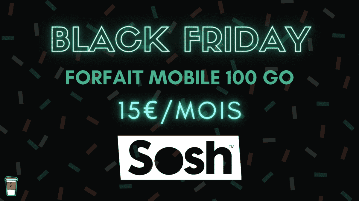 LeCafeDuGeek's tweet photo. Sosh lance un forfait mobile 100 Go à 15 € – Black Friday
👉 https://t.co/LNFamzBGbL
#bonsplans #100go #blackfriday #forfaitmobile https://t.co/sXhYFDf9Cp